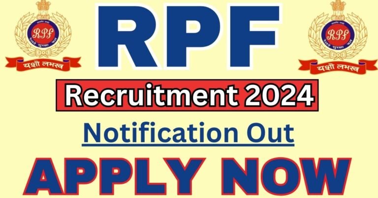 RPF SI Recruitment 2024 Notification Out Apply Online Exam Date