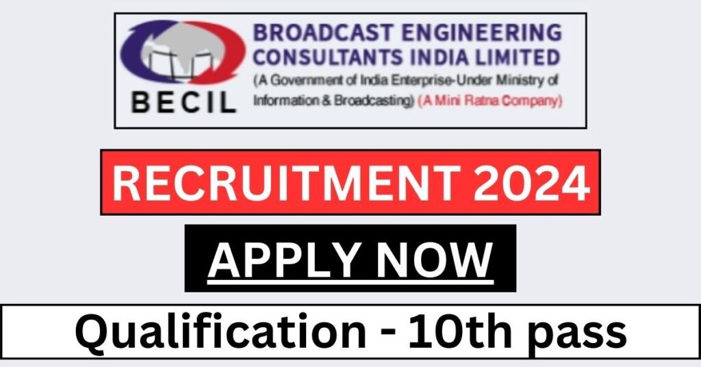 BECIL Recruitment 2024 Apply For MTS And DEO Posts