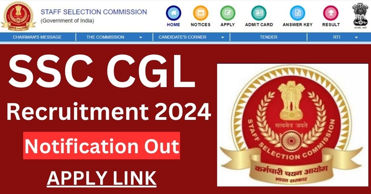 SSC CGL Recruitment 2024 Apply Online Notification Out Syllabus and Exam Pattern.