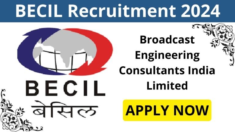BECIL Recruitment 2024 Apply for Various Posts