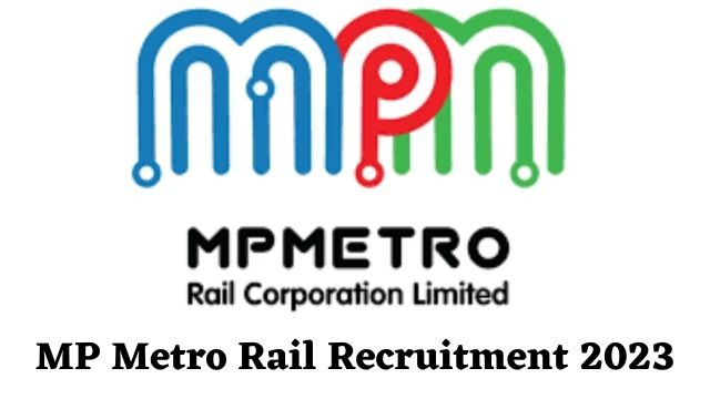 MP Metro Rail Recruitment 2023 Apply Notification Out For 88 Post