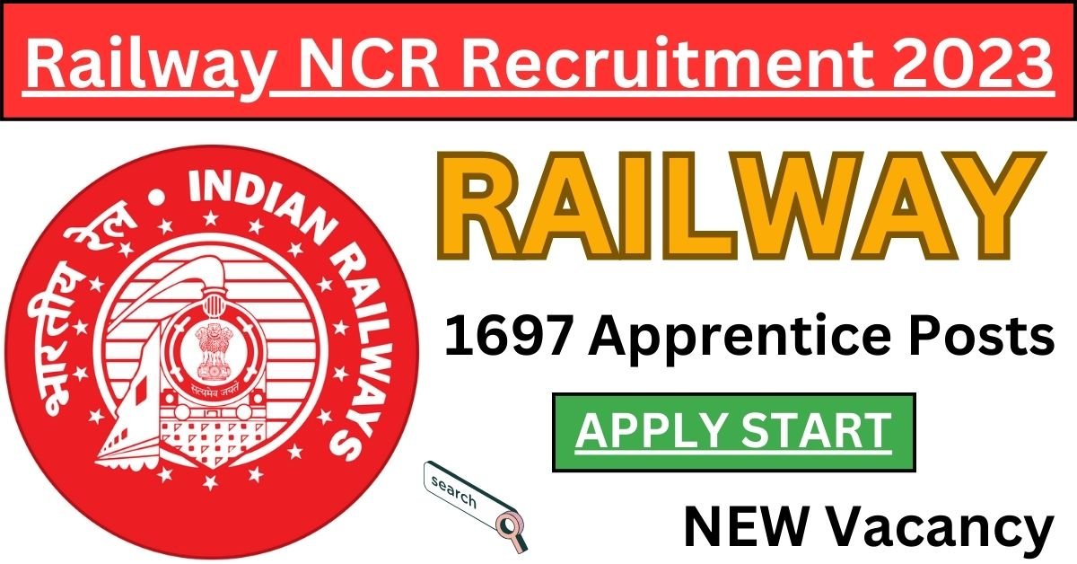 Railway NCR Recruitment 2023 Apply for 1697 Apprentice Posts