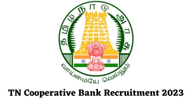 TN Cooperative Bank Recruitment 2023