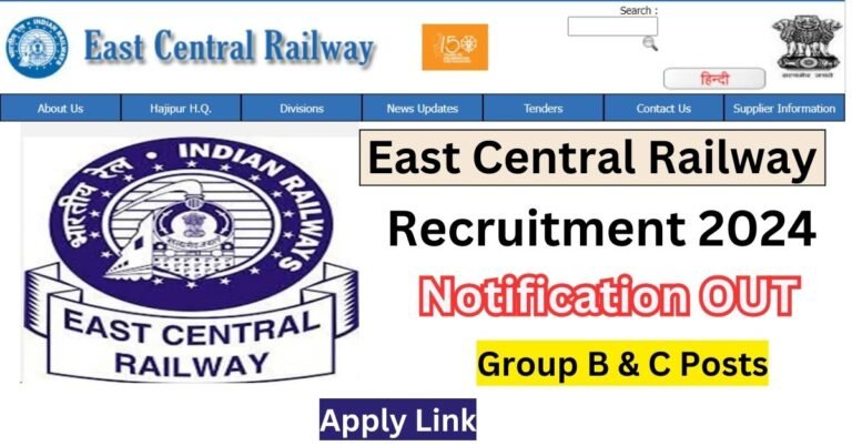 East Central Railway Recruitment 2023 for Group ‘C’ and Group ‘D Post