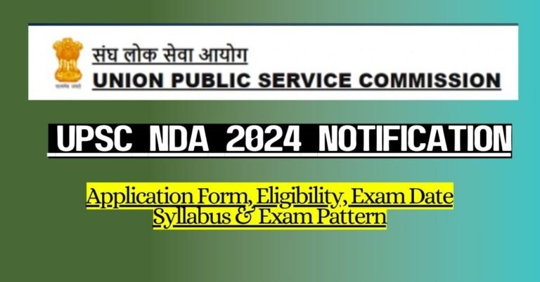 UPSC NDA 2024 Notification Out for 400 Posts, Apply Online Starts Today