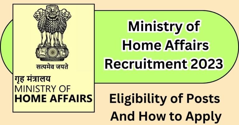 Ministry of Home Affairs Recruitment 2023 Apply Online Salary Rs 142400/-