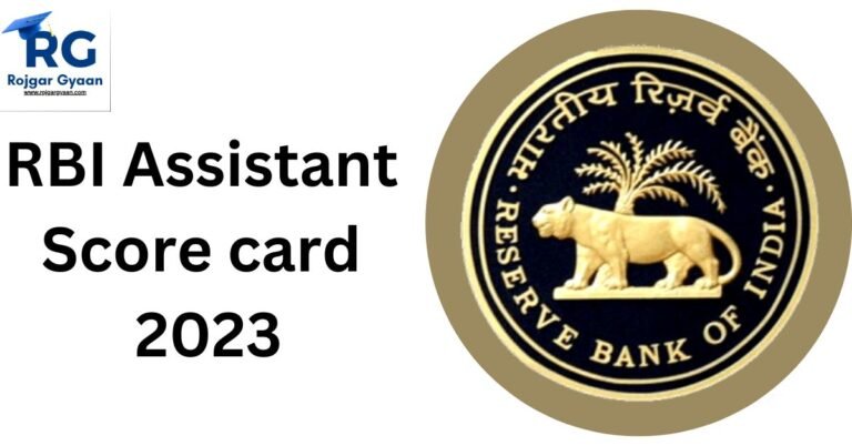 RBI Assistant Scorecard 2023, Prelims Marks And Score Card