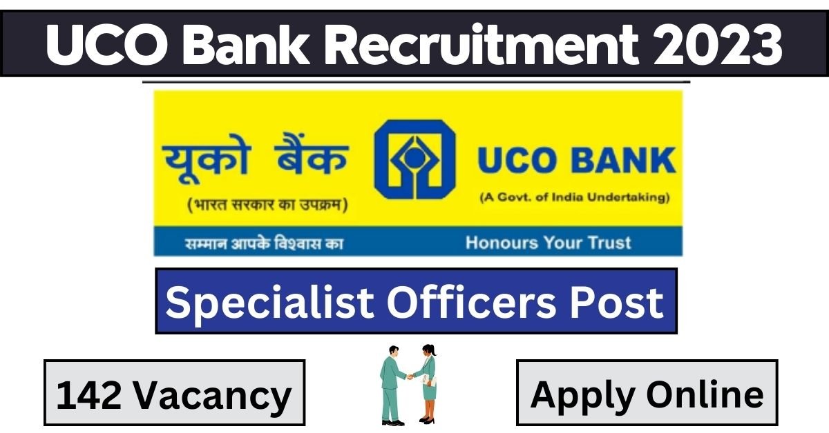 UCO Bank Recruitment 2023