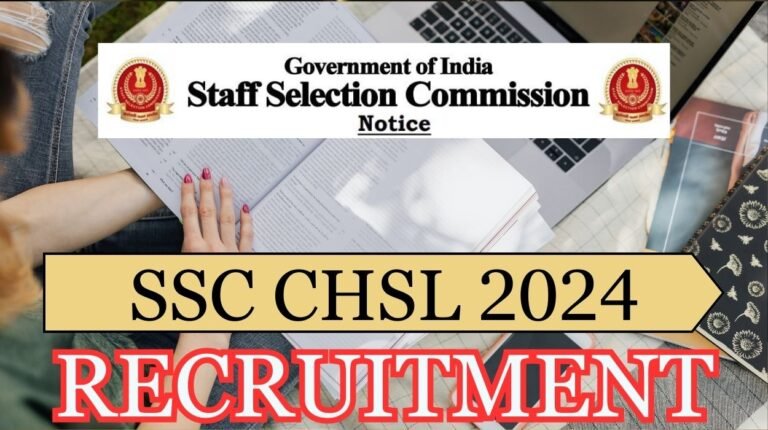SSC CHSL 2024 - Notification, Application Form, Exam Date ssc.nic.in