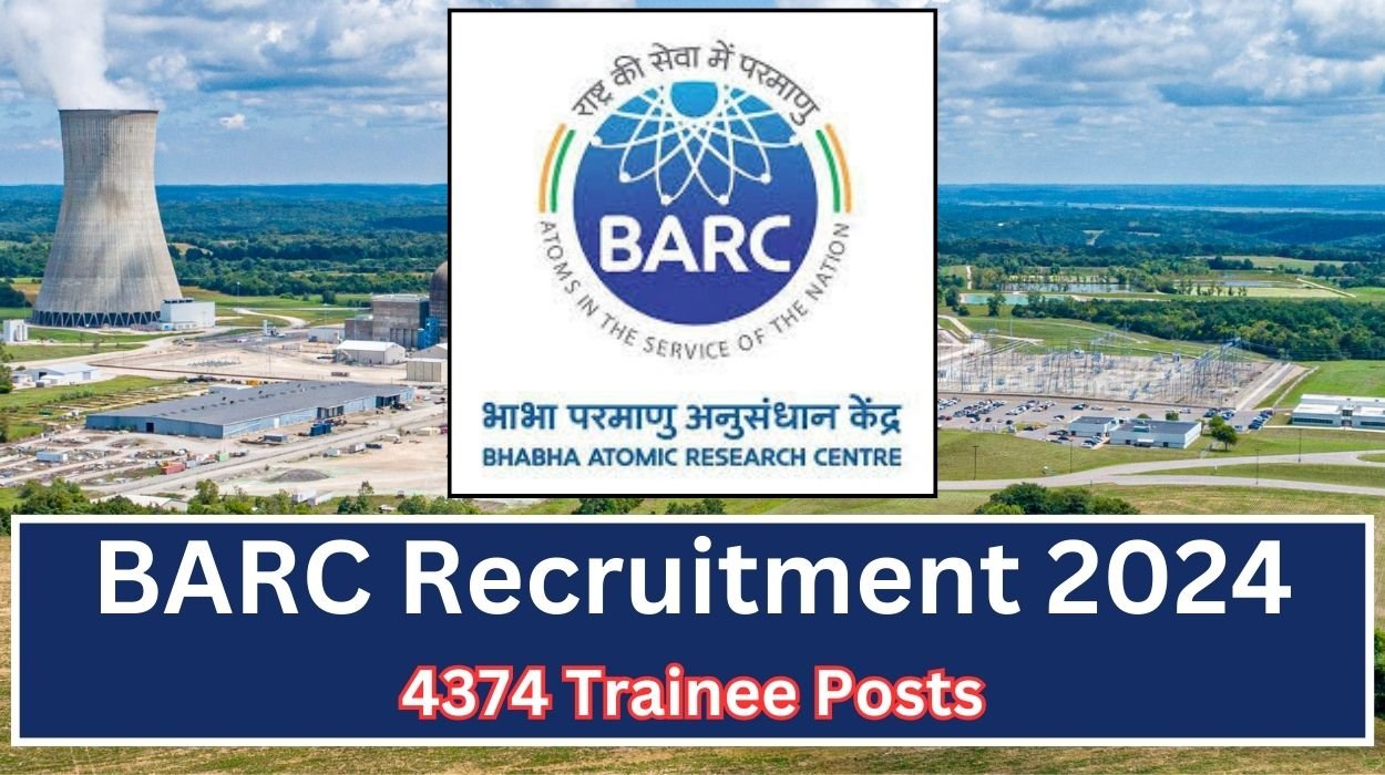 BARC Recruitment 2024 Apply Online 4374 Trainee Posts Check Notification