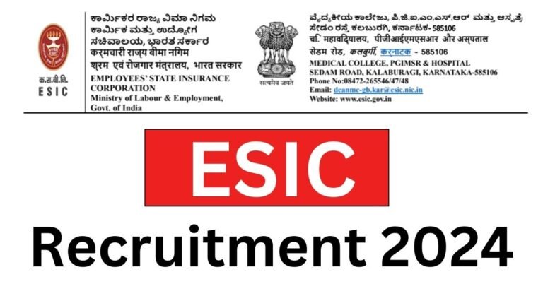 ESIC Recruitment 2024 Apply Online For Professor, Associate Professor and Other Posts Salary Rs. 2,11,878/-