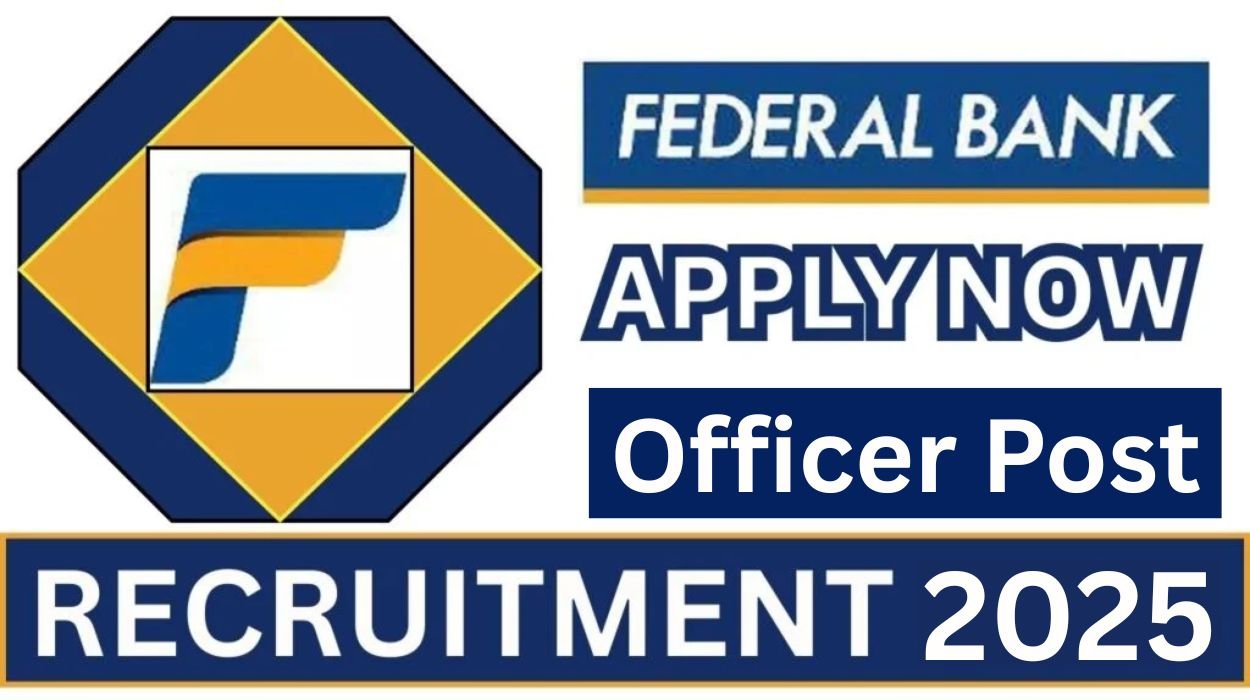 Federal Bank Recruitment 2025
