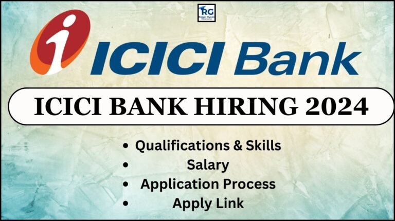 ICICI Bank Hiring 2024 For Banking Officer Posts