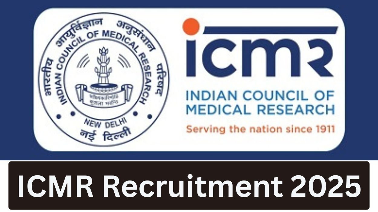 ICMR Recruitment 2025