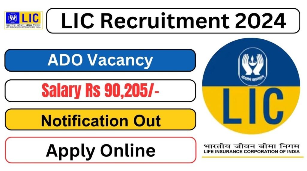 LIC ADO Recruitment 2024 Apply Online for 9300 ADO Posts Exam Date