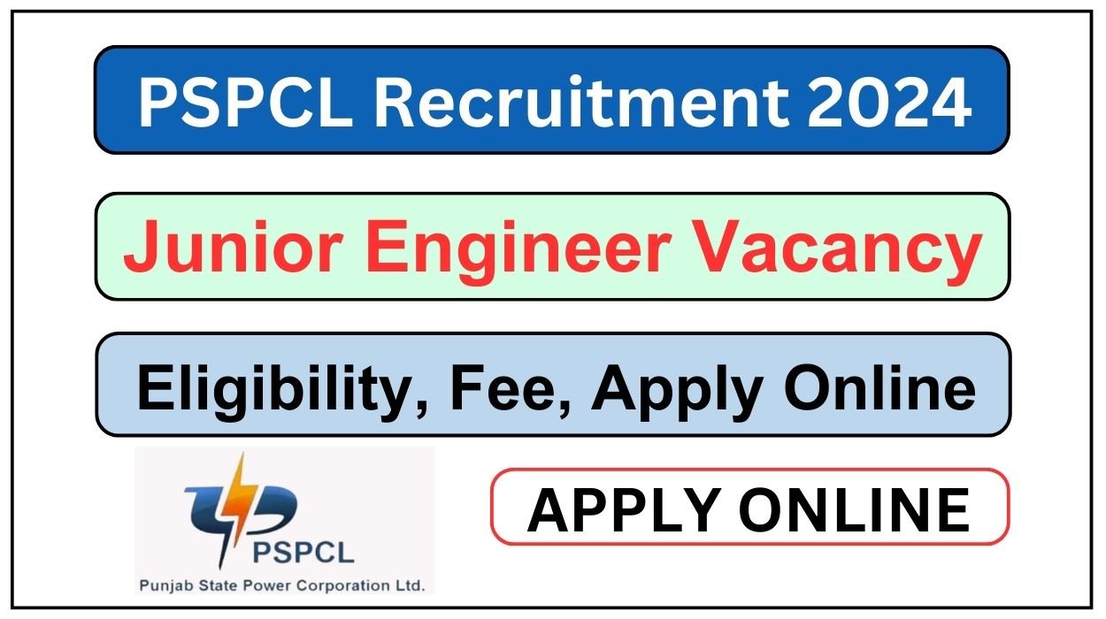 PSPCL Recruitment 2024 Apply Online for 544 Junior Engineer (JE) Posts