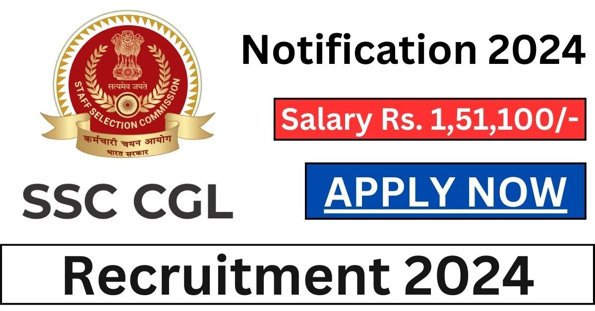 SSC CGL Recruitment 2024 Apply Online Notification Out Syllabus And ...