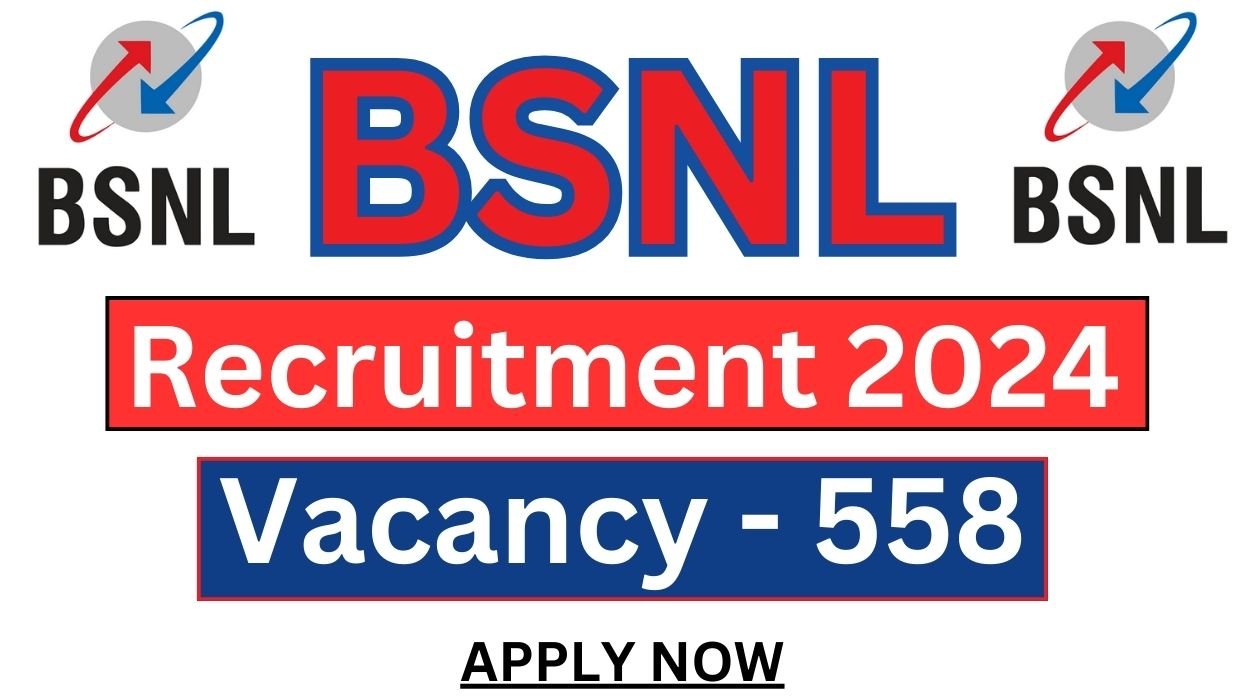 BSNL Recruitment 2024 Apply Online for 558 Senior Executive Trainee Posts