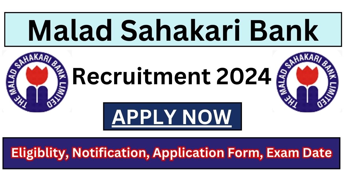 Malad Sahakari Bank Clerk Recruitment 2024 - Check Eligibility & How to Apply