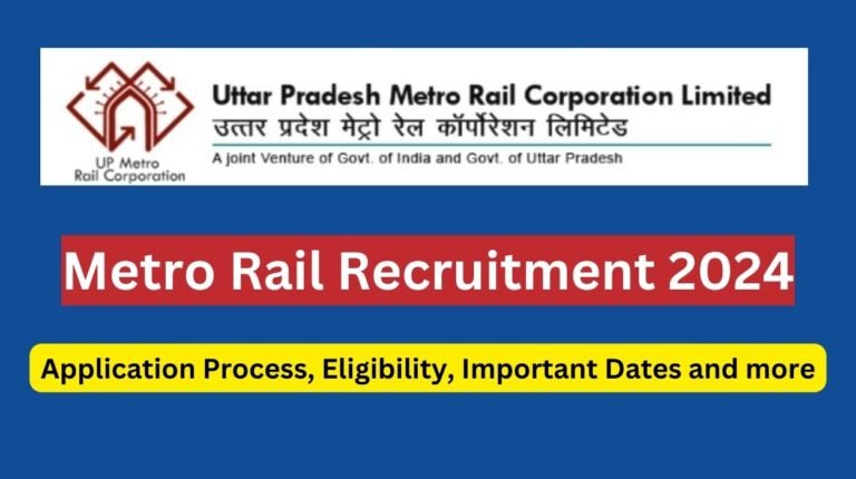 Metro Rail Recruitment 2024