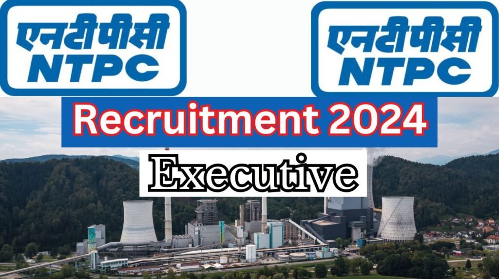 NTPC Recruitment 2024 For Various Executive Post, Check Eligibility And ...