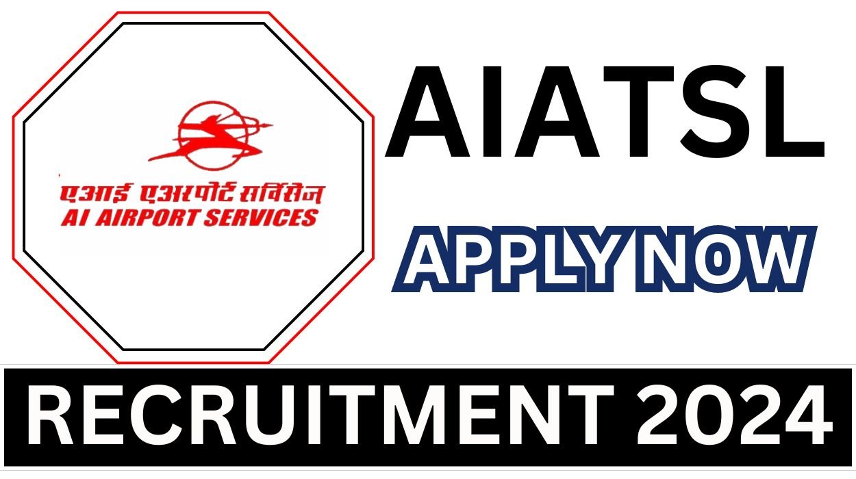 AIATSL Recruitment 2024