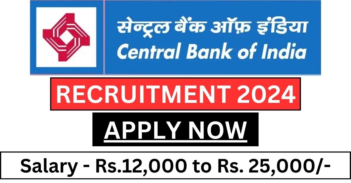 Central Bank of India Recruitment 2024 Apply For Office Assistant and Counselor FLC, Raisen Posts