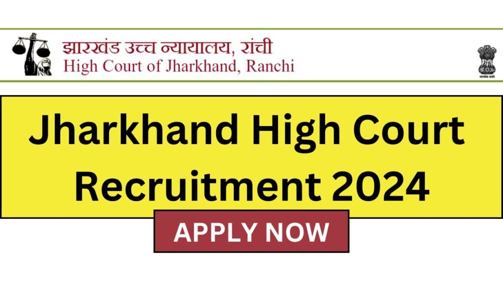 Jharkhand High Court Recruitment 2024 Notification Out for 410 ...