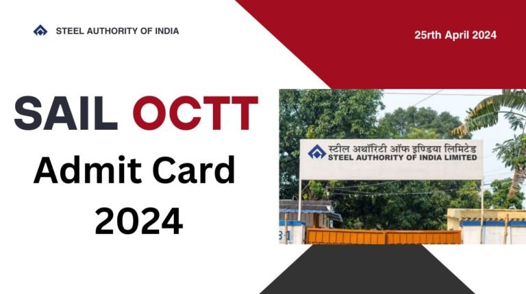 SAIL OCTT Admit Card 2024 Out, Download Technician Trainee Call Letter