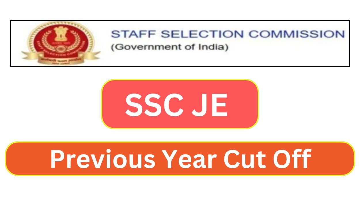 SSC JE Recruitment 2024 Apply Online for Junior Engineer Posts - SSC JE Previous Year Cut Off