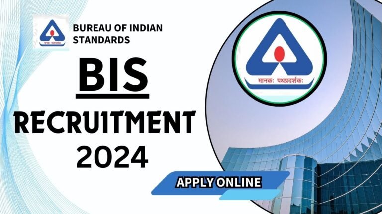 Bureau of Indian Standards Recruitment 2024