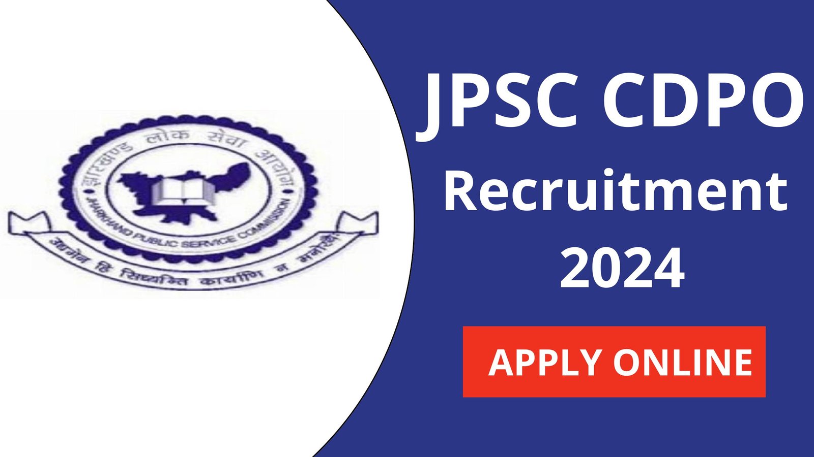 JPSC CDPO Recruitment 2024 Apply Online For 64 Posts Check Notification