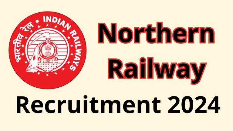 Northern Railway Recruitment 2024 Apply Online for Various Post