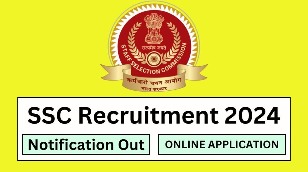 SSC Recruitment 2024 Apply Online Check Eligibility and Application ...