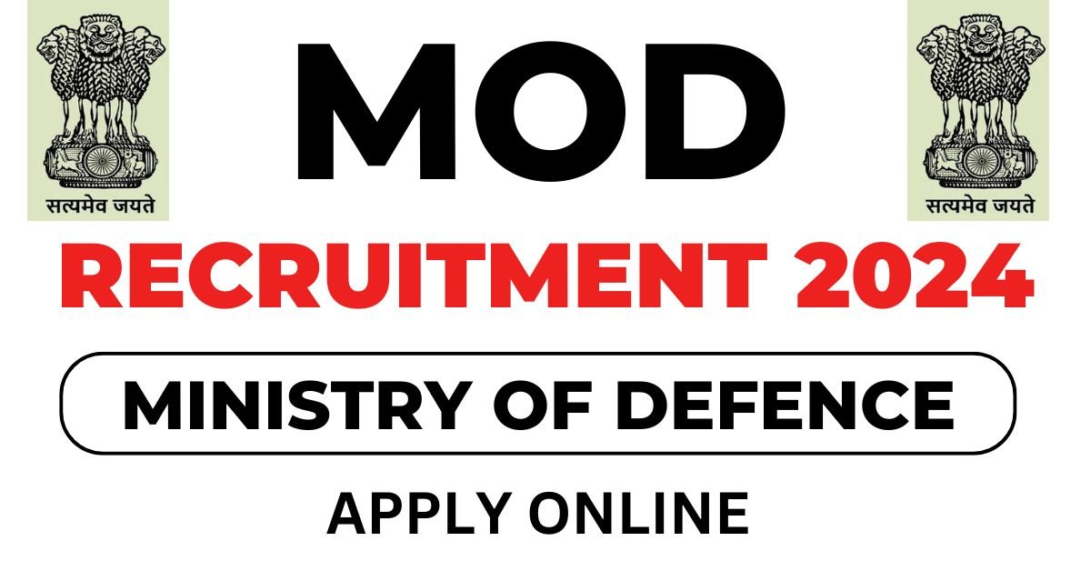 Ministry of Defence Recruitment 2024 Apply Online