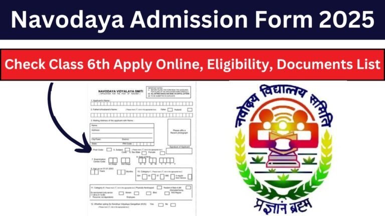 Navodaya Admission Form 2025 - Check Class 6th Apply Online, Eligibility, Documents List