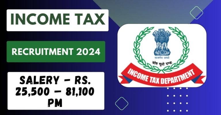 Income Tax Recruitment 2024 Apply Online for 22 Tax Assistant, Steno and Havaldar Posts