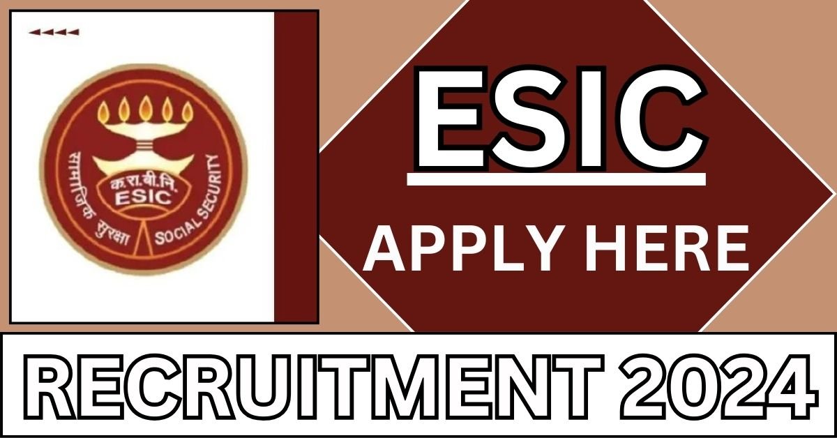 ESIC Recruitment 2024