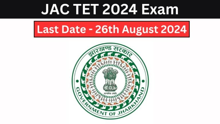 Jharkhand Teacher Eligibility Test (JHTET 2024) Online Form - JAC TET 2024 Exam