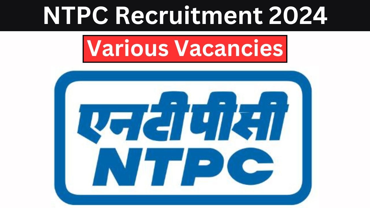 NTPC Recruitment 2024 for Various Associate Position