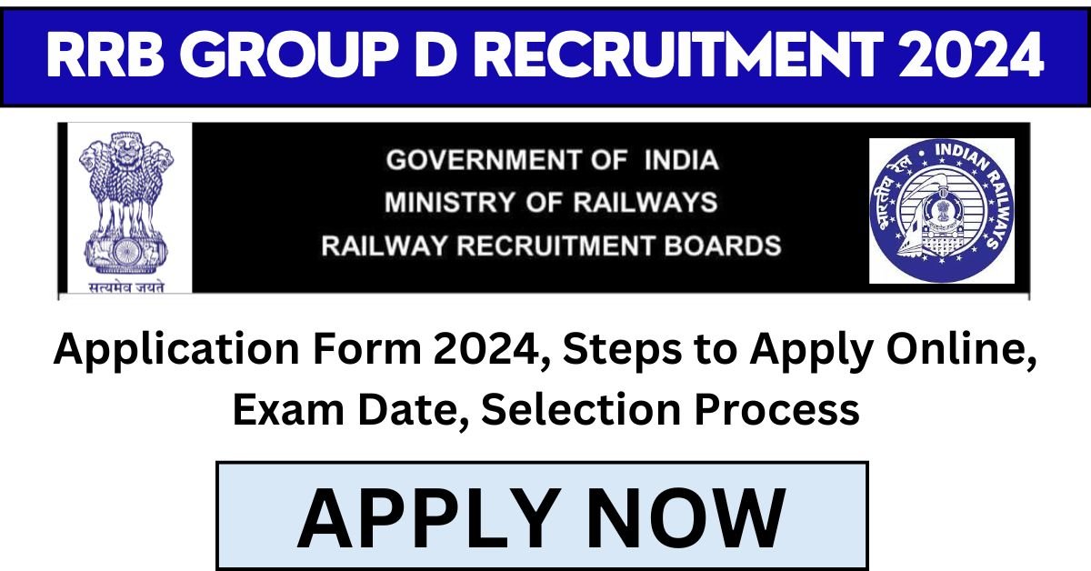 RRB Group D Recruitment 2024 Application Form 2024, Steps to Apply