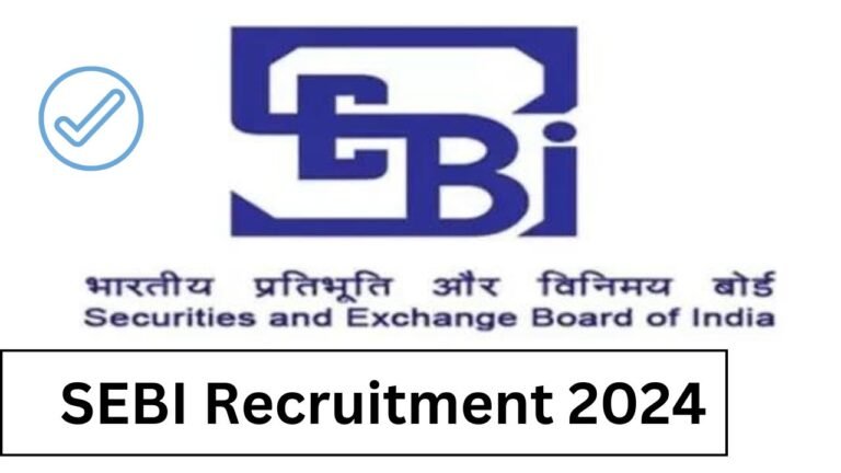 SEBI Recruitment 2024