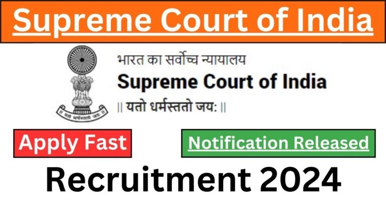 Supreme Court of India Recruitment 2024 Notification Out for Various 80 Posts