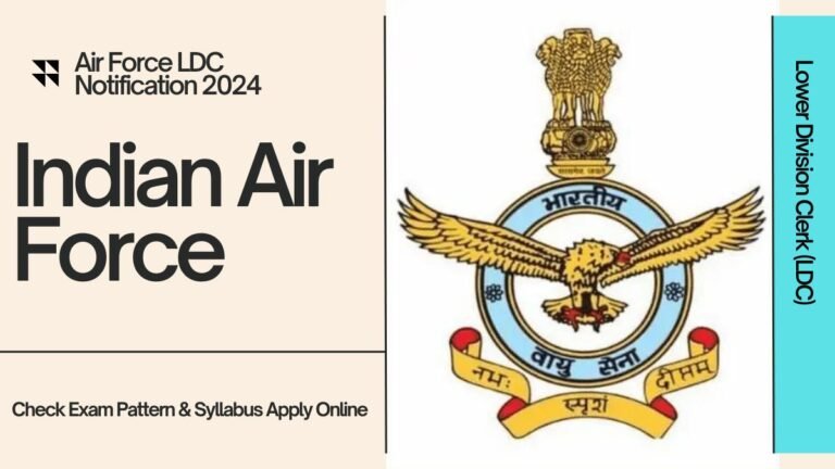 Air Force LDC Notification 2024 Out Check Exam Pattern & Syllabus Apply Online