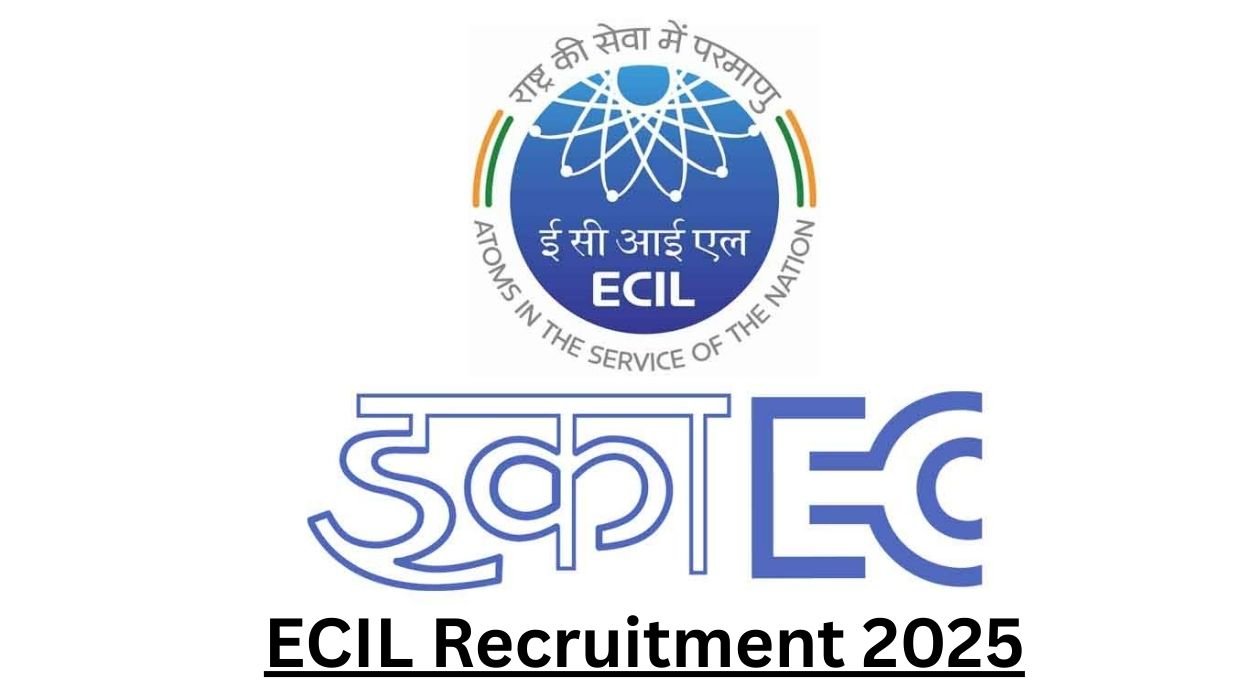 ECIL Recruitment 2025