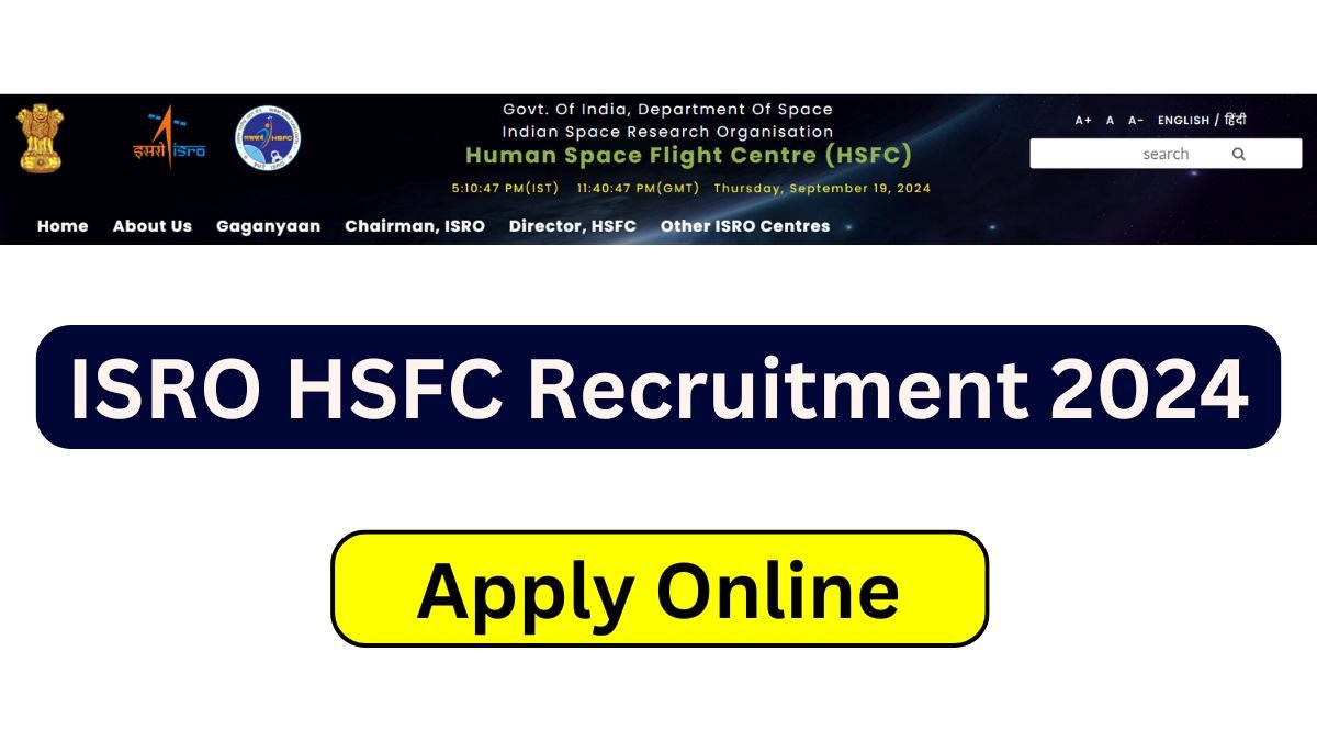 ISRO HSFC Recruitment 2024 Apply Online For 109 Posts