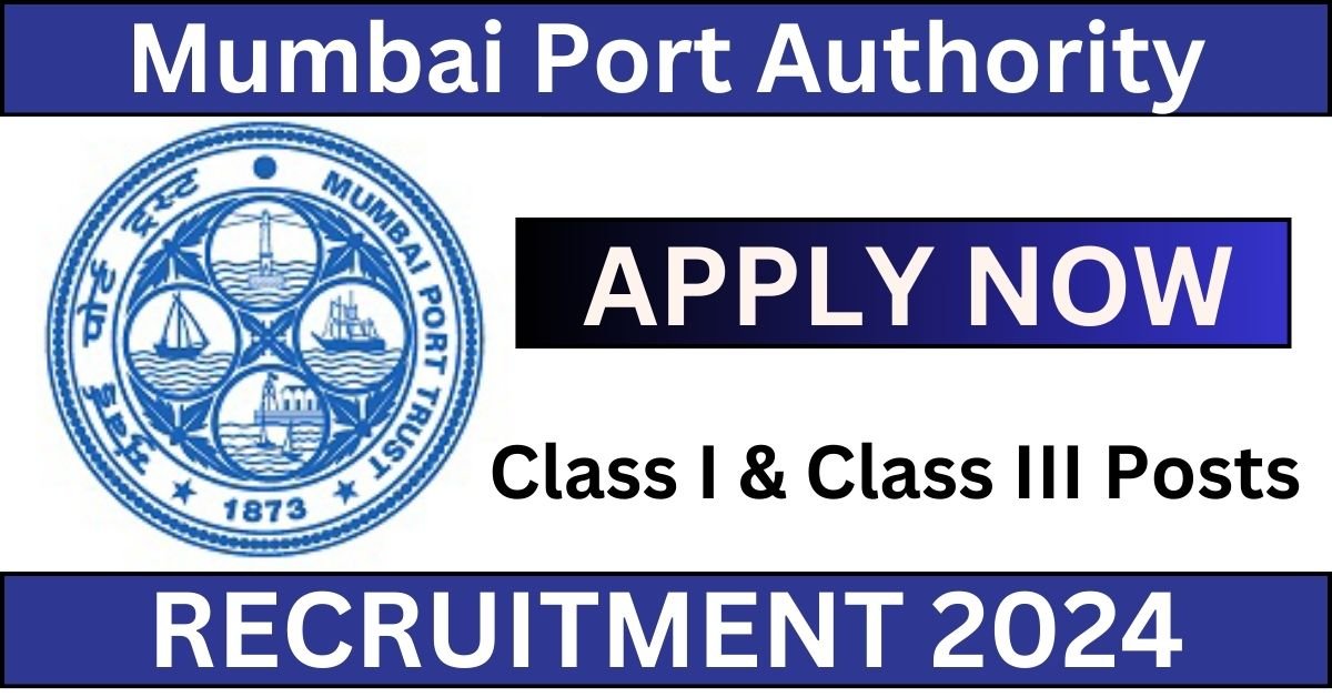 Mumbai Port Authority Recruitment 2024 Apply Online for 16 Posts