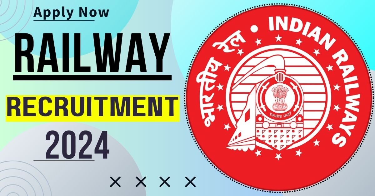 Railway Recruitment 2024