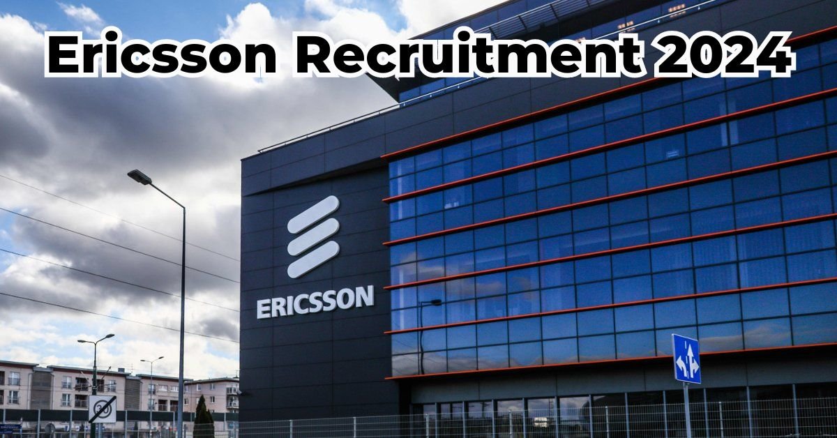 Ericsson Recruitment 2024