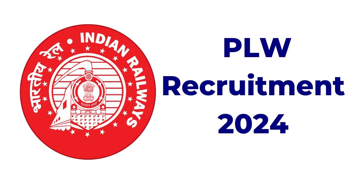 PLW Patiala Railway Recruitment 2024 Apply Here